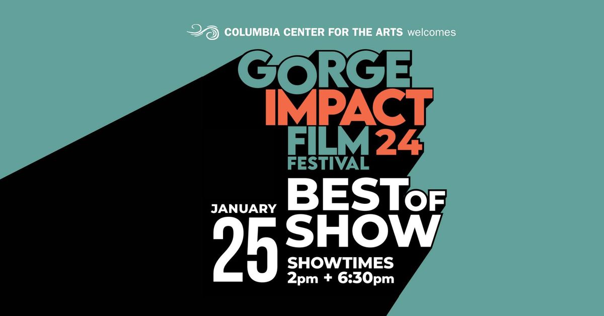 Gorge Impact Film Fest: Best of Show