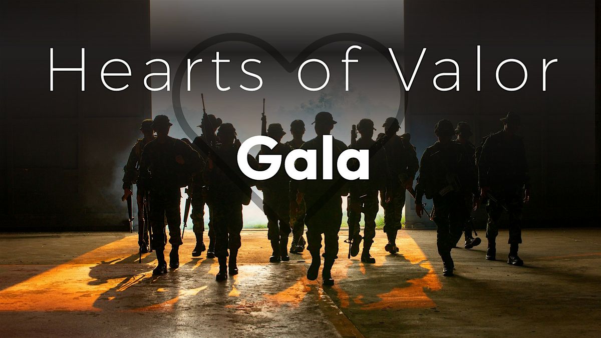Hearts of Valor Gala