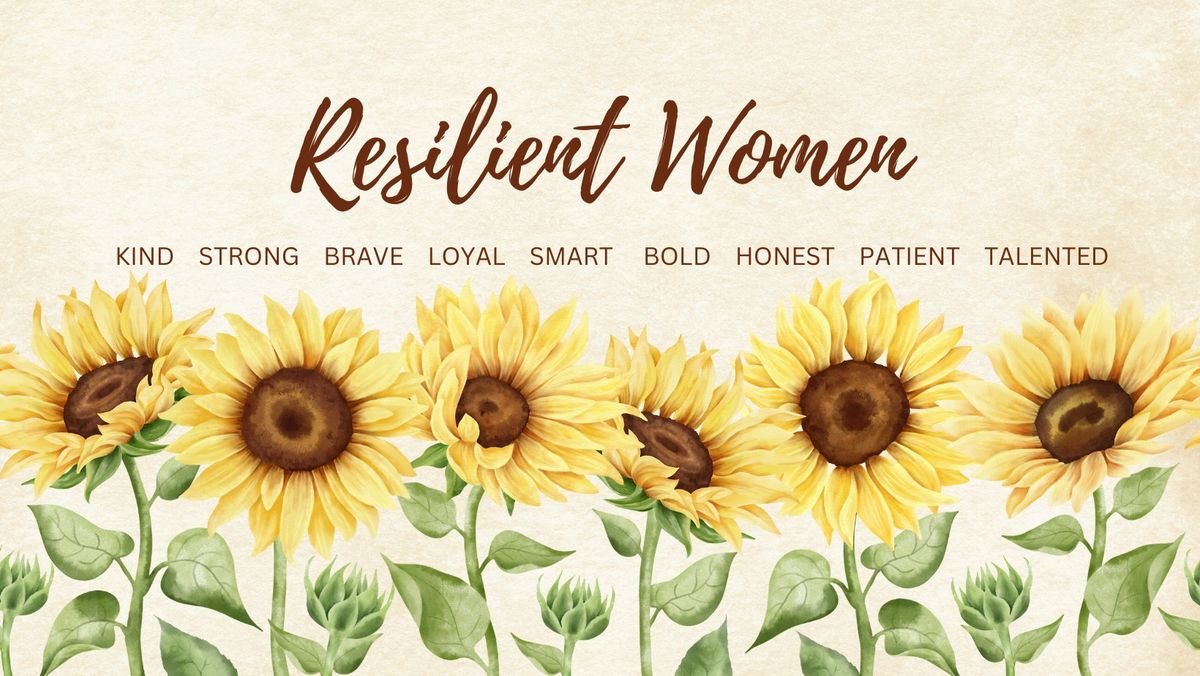 Resilient Women January 17, 2025 WORKSHOP LUNCHEON