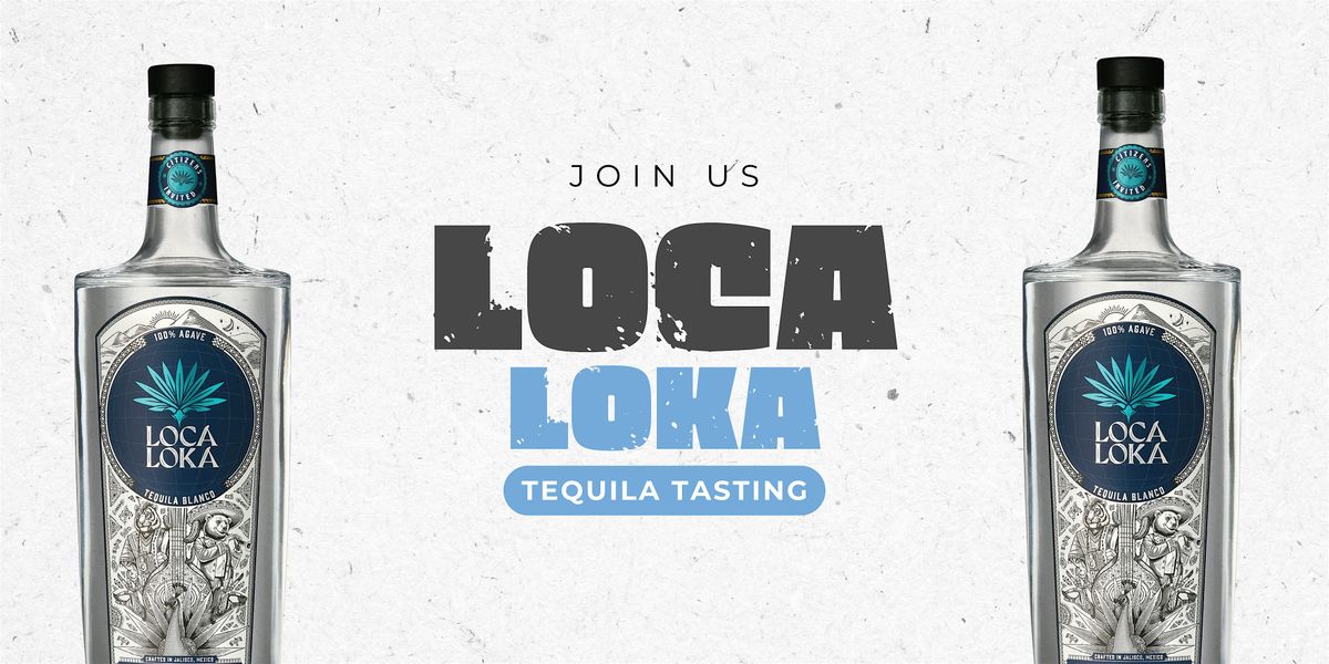 Free Tequila Shots + Cocktails \u2013 Loca Loka -The Wine Cellar of Queens