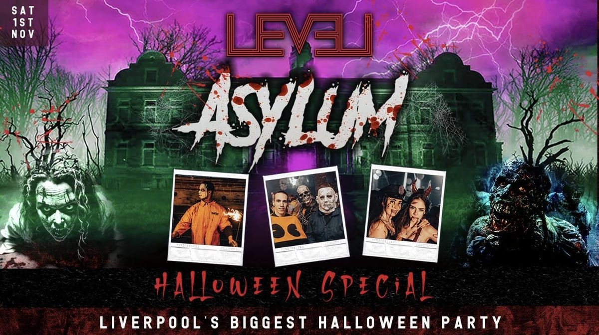\ud83c\udf83\ud83e\ude78 ASYLUM - LIVERPOOL\u2019S BIGGEST ANNUAL HALLOWEEN EVENT