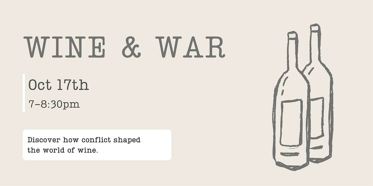 Wine & War