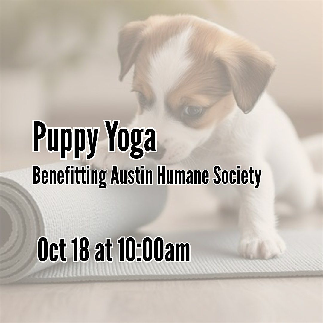 Puppy Yoga Benefitting Austin Humane Society