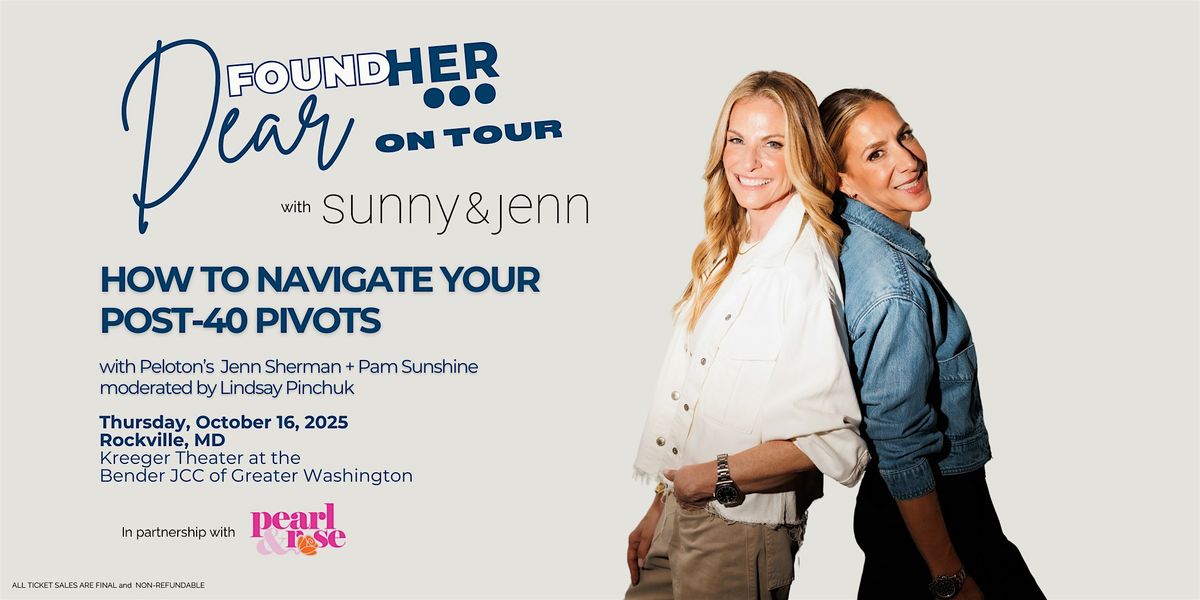 Dear FoundHer... on Tour with Sunny + Jenn