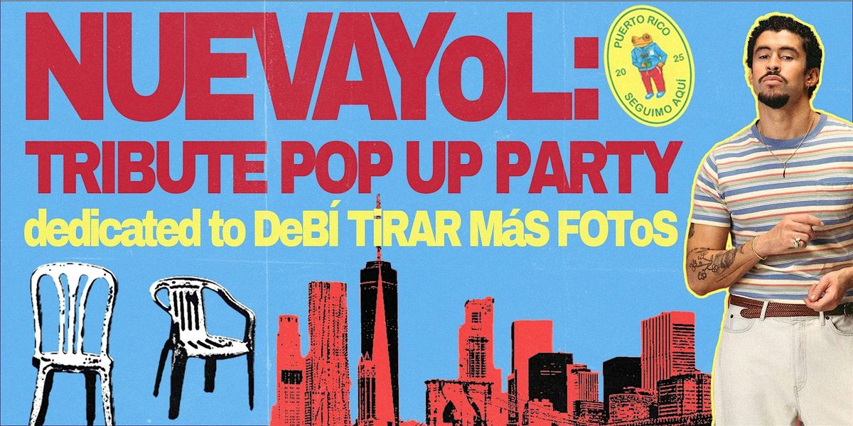 NUEVAYoL: Tribute Party Pop-Up