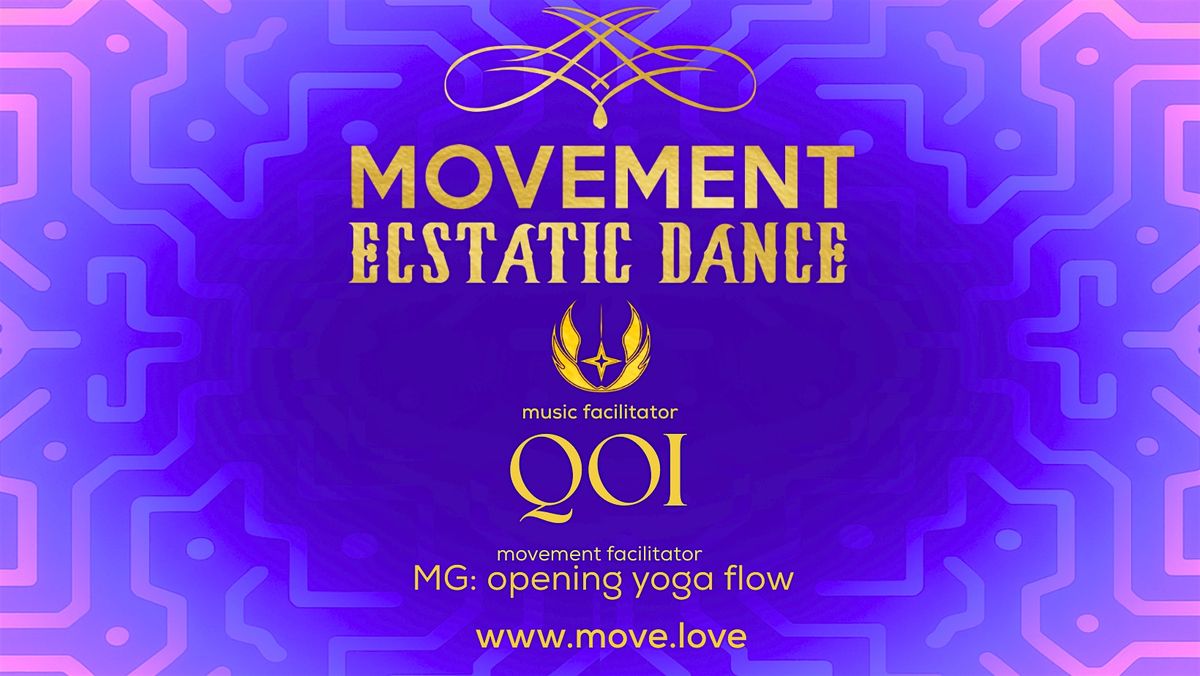MOVEMENT Ecstatic Dance SF \/\/ QOI