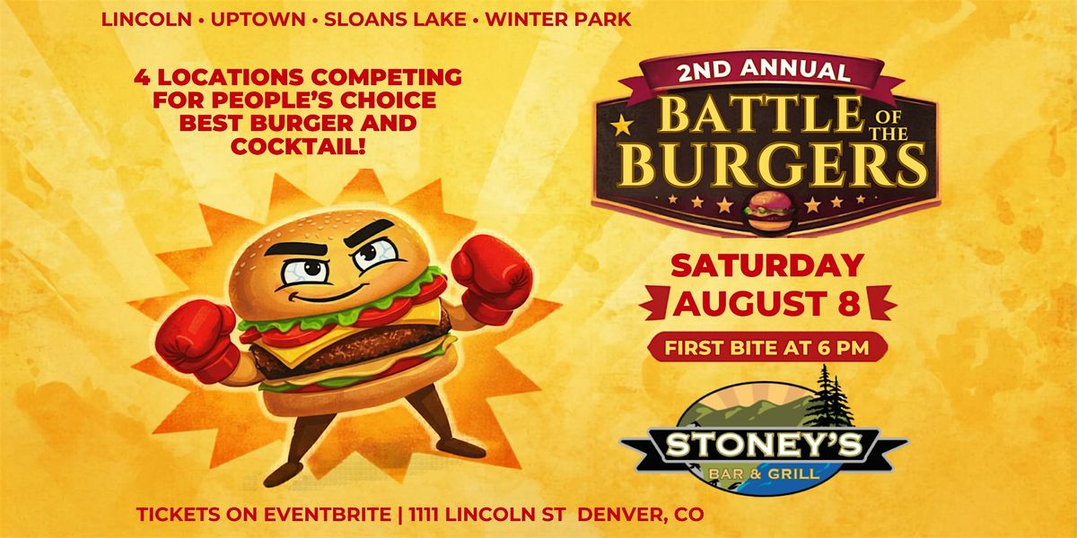Stoney's 2nd Annual Battle of the Burgers!