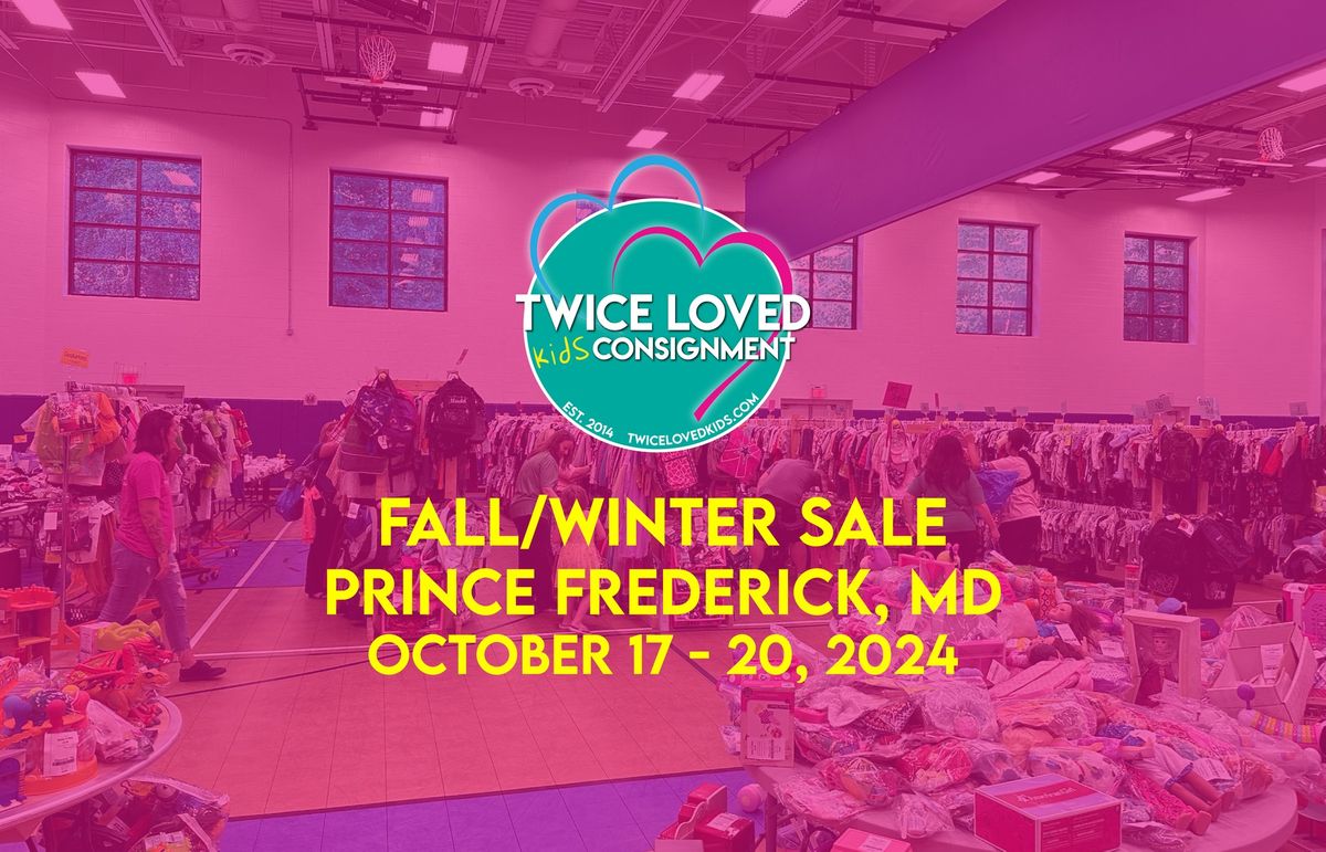 Twice Loved Kids Consignment Fall\/Winter Sale 2024 (Prince Frederick, MD)