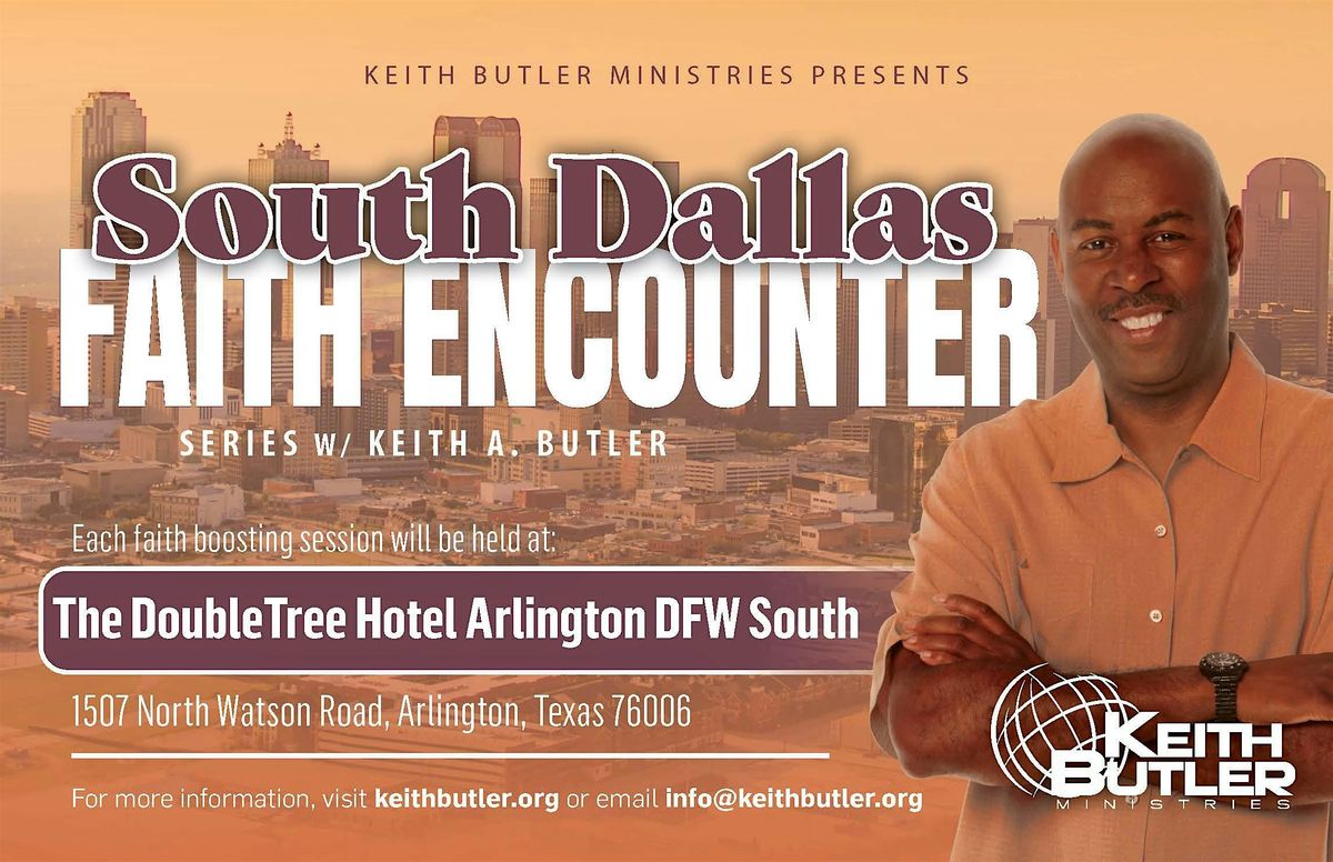 South Dallas Faith Encounter Series