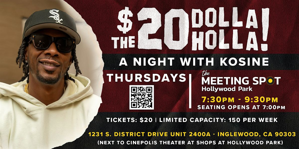 $20 Dolla Holla - A Night with Kosine