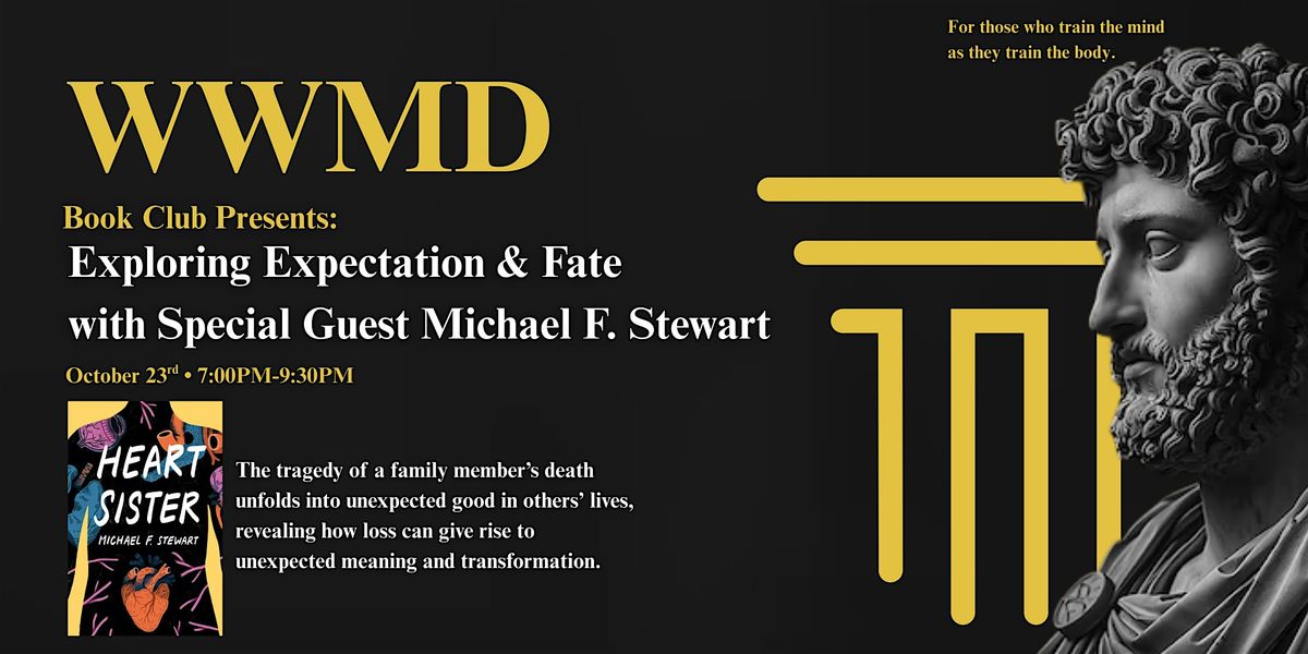 Exploring Expectation & Fate with Special Guest Michael F. Stewart
