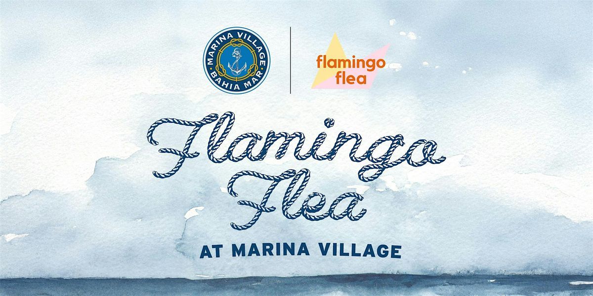 Flamingo Flea At Marina Village