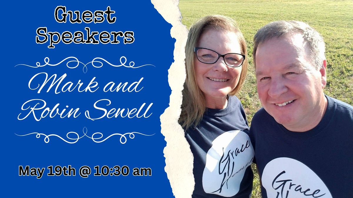 Guest Speakers: Mark and Robin Sewell