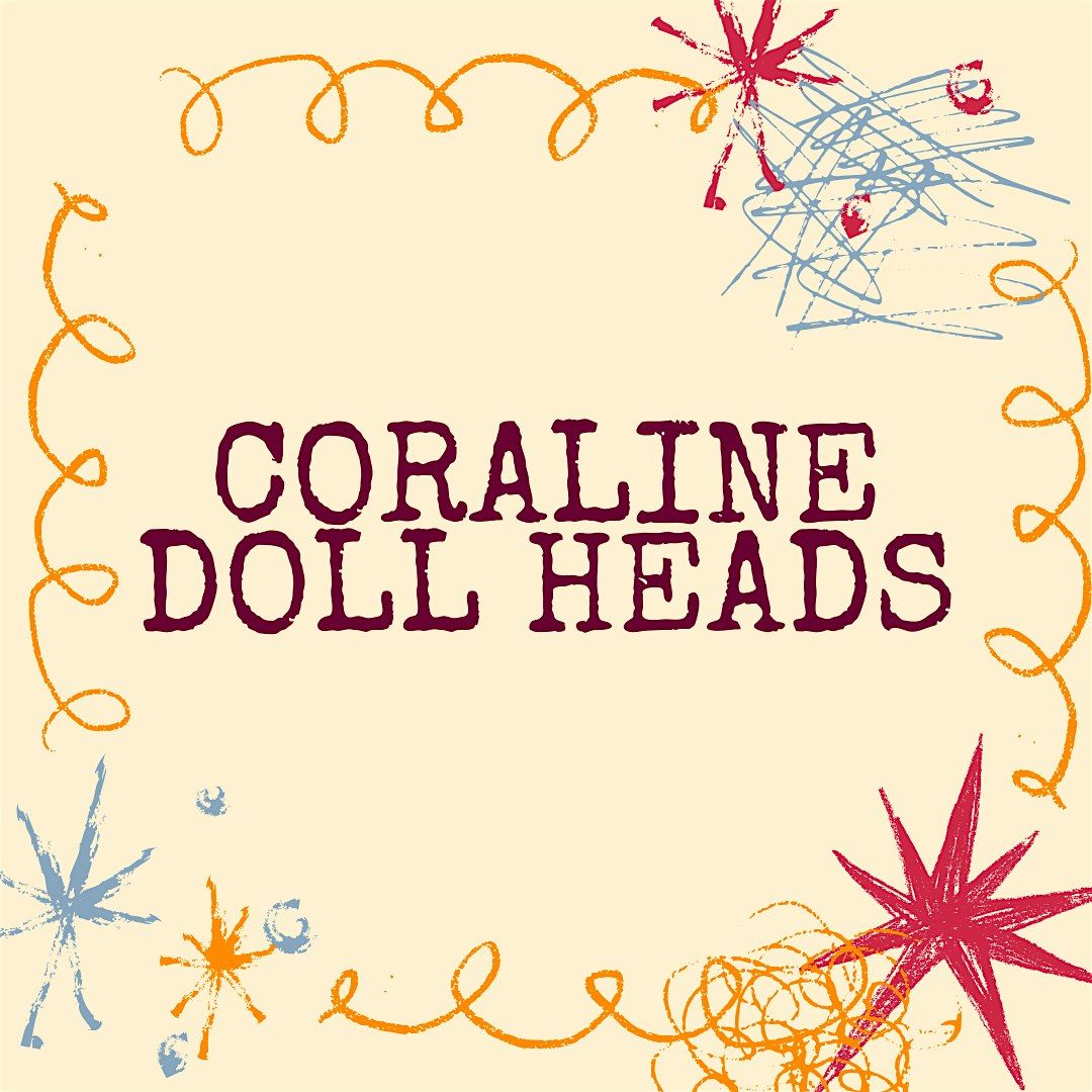 Coraline Doll Heads