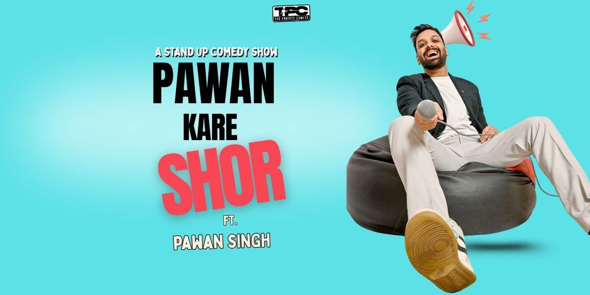 Pawan Kare Shor: A Stand Up Comedy Show
