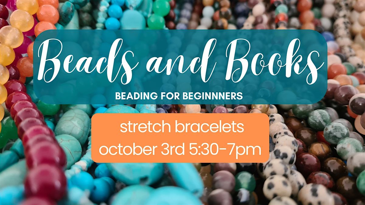Beading for Beginners: Stretch Bracelets