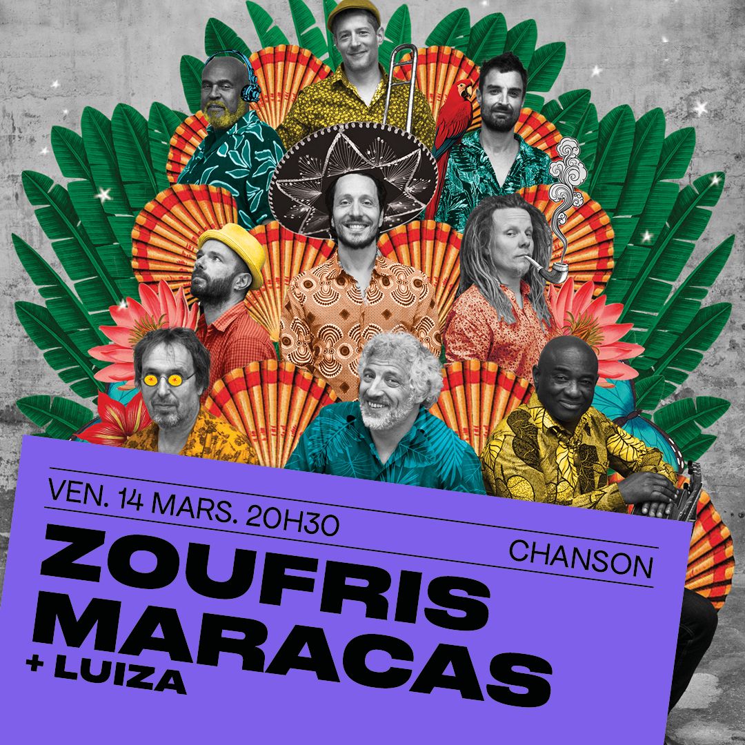 Zoufris Maracas + Luiza \u2022 le fil \u2022 14.03.25