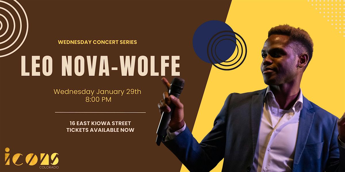 Leo Nova Wolfe - Wednesday Concert Series