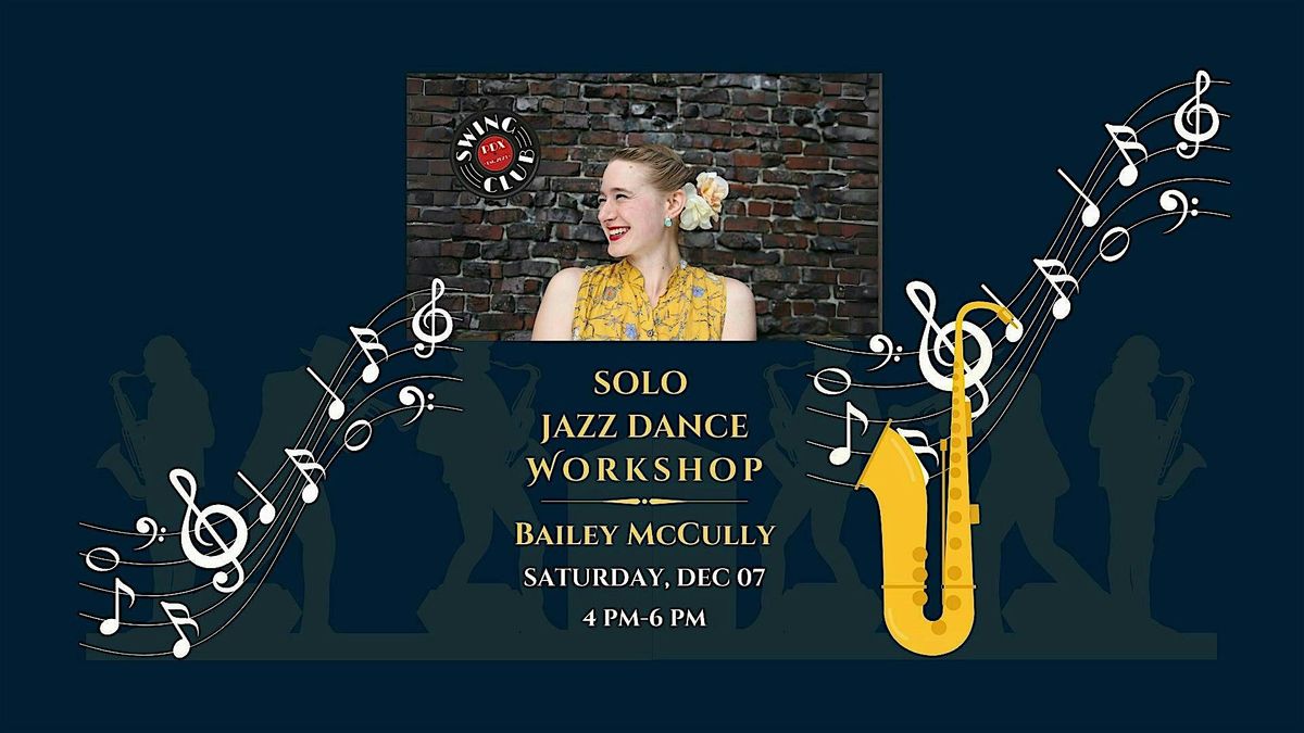 Solo Jazz Dance Workshop with Bailey McCully