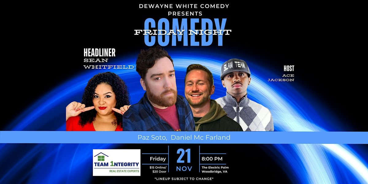 Friday Night Comedy starring Sean Whitfield !!
