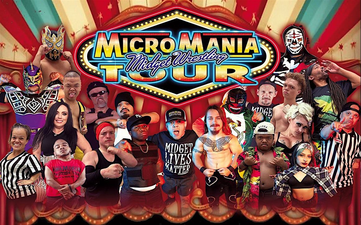 Micro Mania Midget Wrestling at Tackle Box | Chico CA