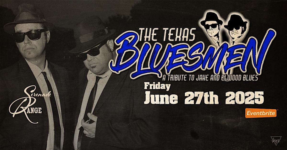 Texas Bluesmen, tribute to the Blues Brothers at Serenade Range