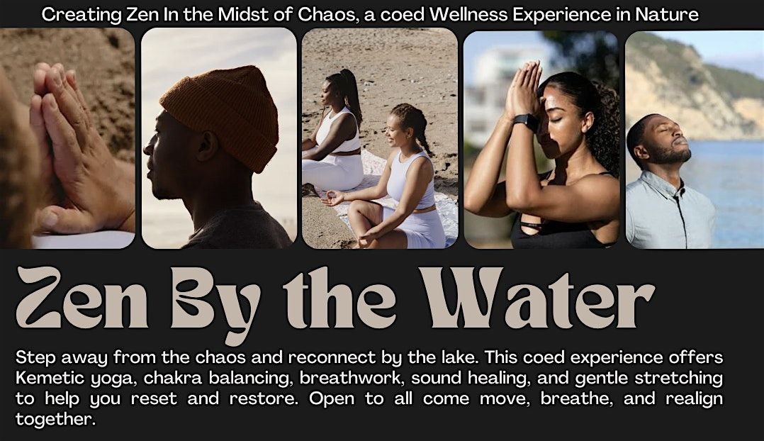 Zen By the Water Pt. 2