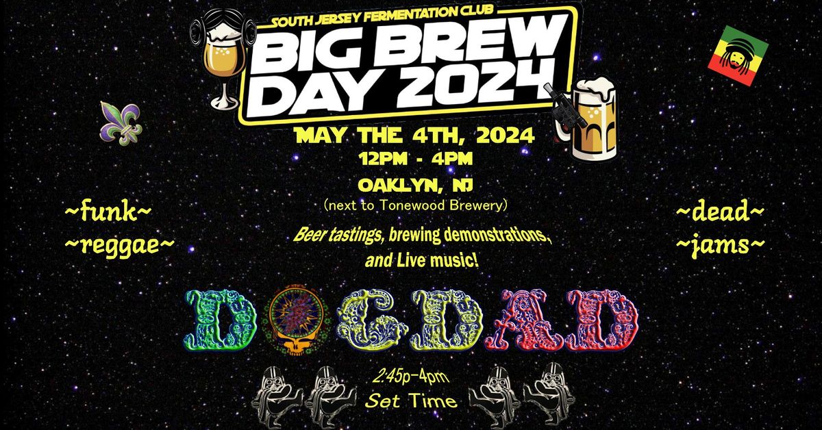 DOGDAD @ Big Brew Day 2024 May 4th 12-4pm
