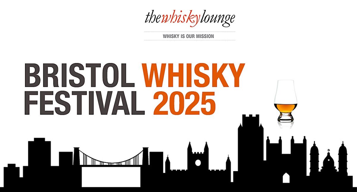 Bristol Whisky Festival 2025