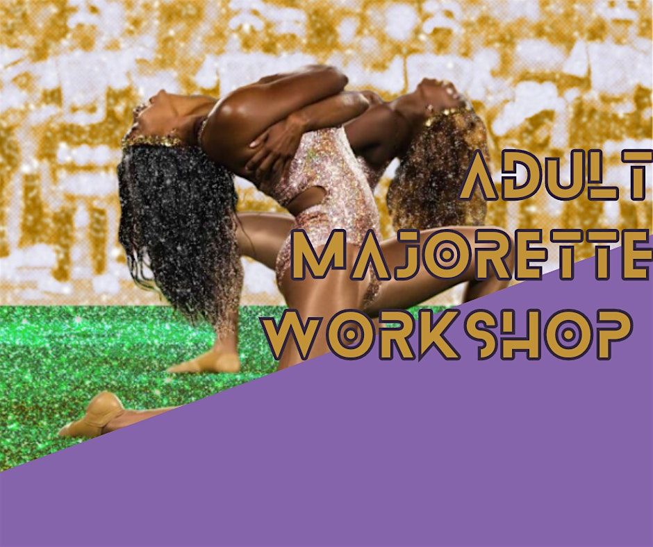 Adult Majorette Workshop