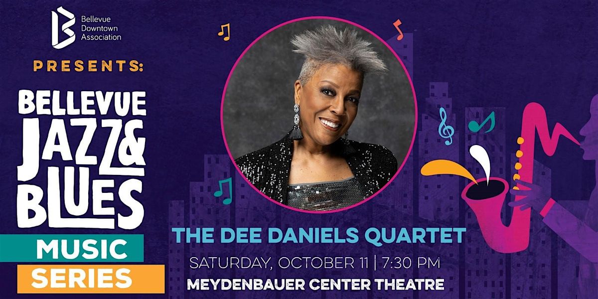 The Dee Daniels Quartet at Bellevue Jazz & Blues Music Series