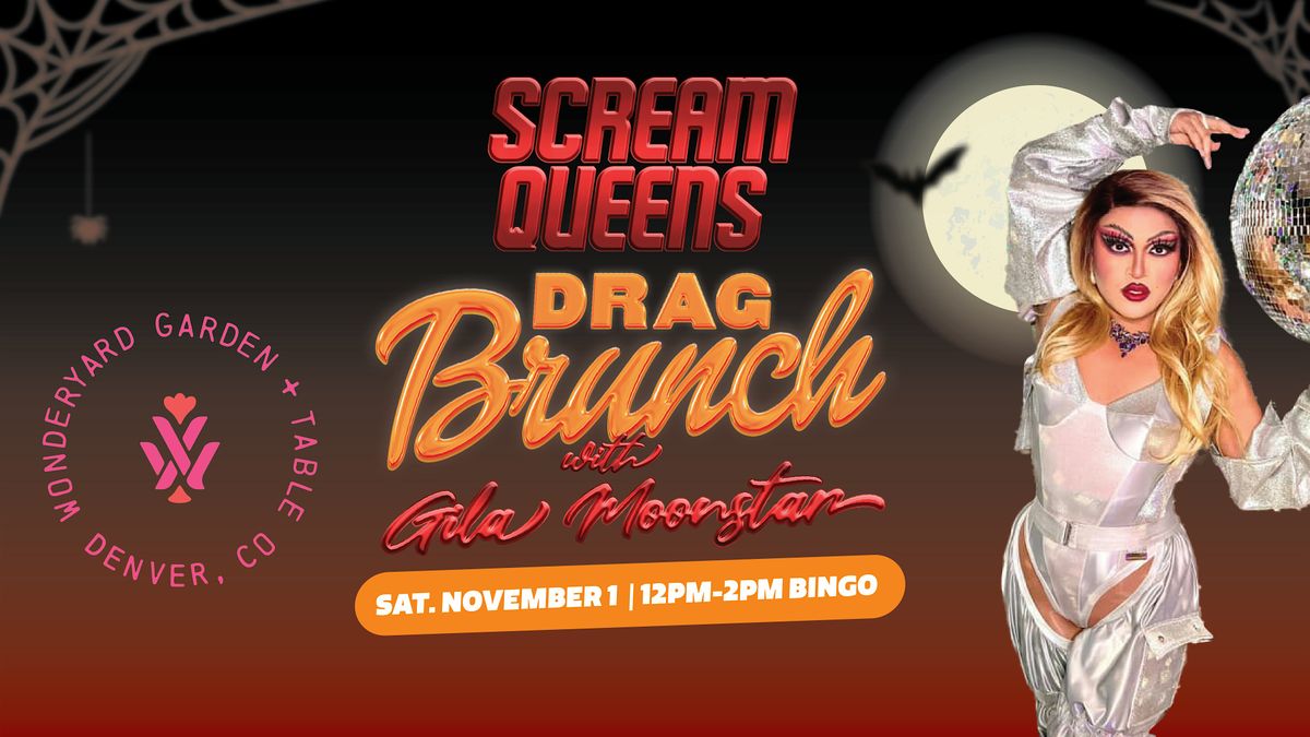 Scream Queens Drag Brunch & Bingo with Gila Moonstar