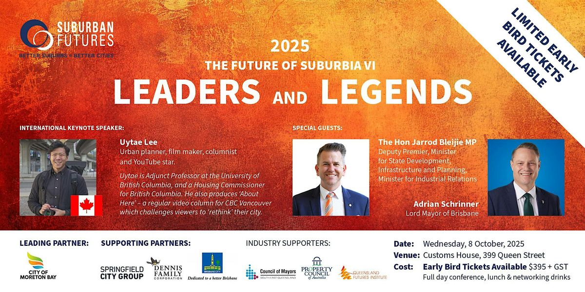 The Future of Suburbia VI: LEADERS AND LEGENDS