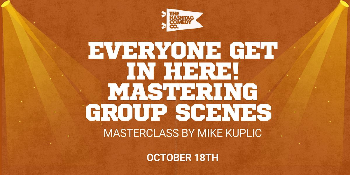 Everyone get in here! Mastering group scenes - by Mike Kuplic