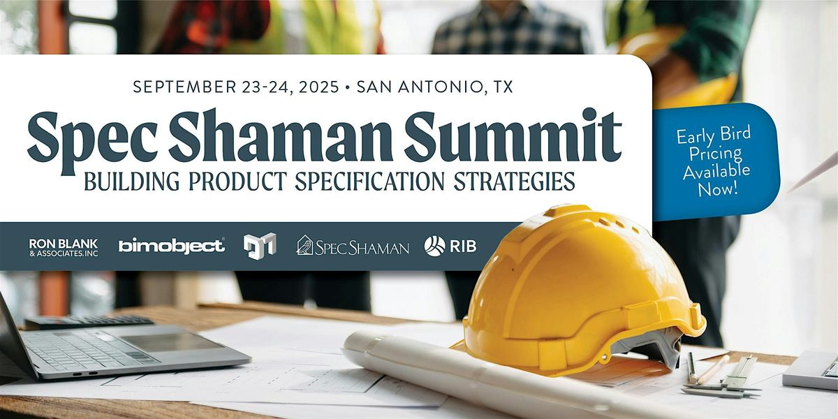 The Spec Shaman Summit \u2022 San Antonio, Fall 2025