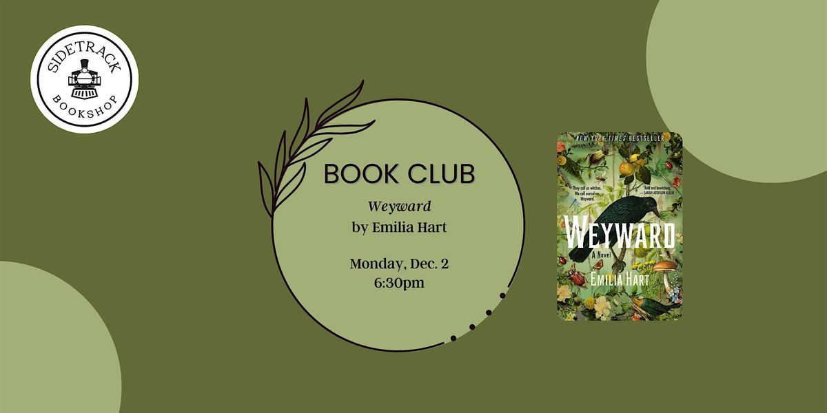 Sidetrack Book Club - Weyward, by Emilia Hart