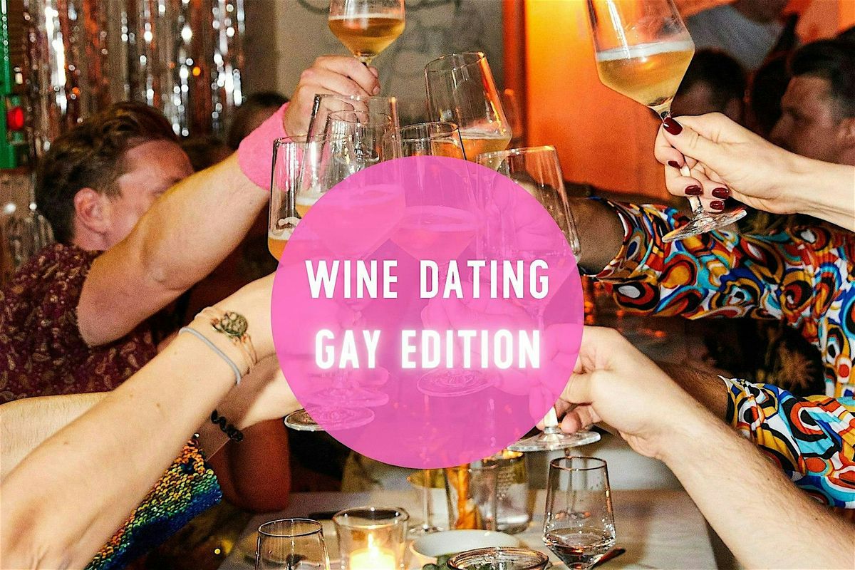 Wine Dating (Gay Edition) - f\u00fcr M\u00e4nner von 30 \u2013 50