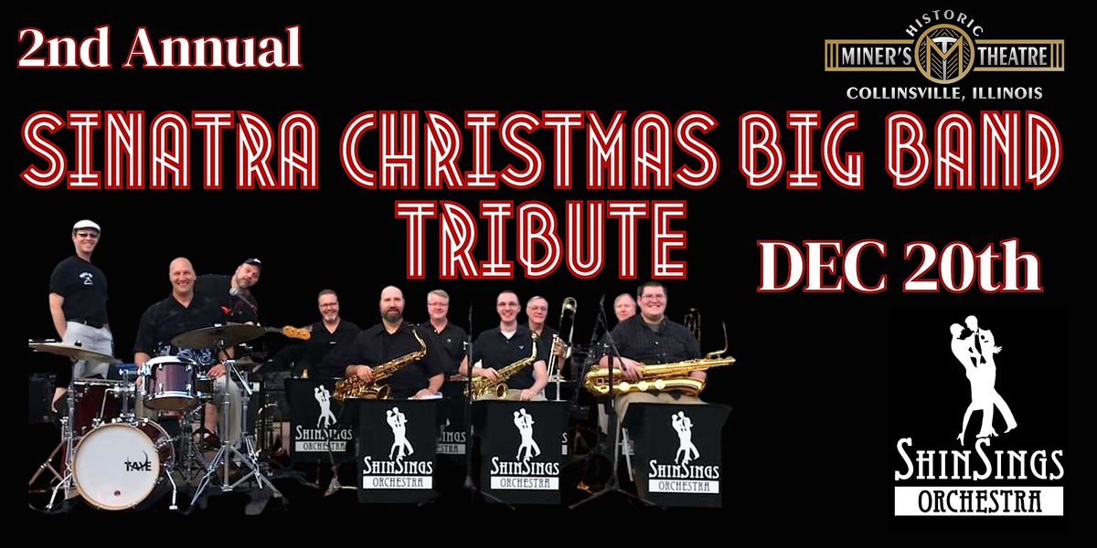 2nd Annual ShinSings Orchestra Sinatra Big Band Christmas Celebration