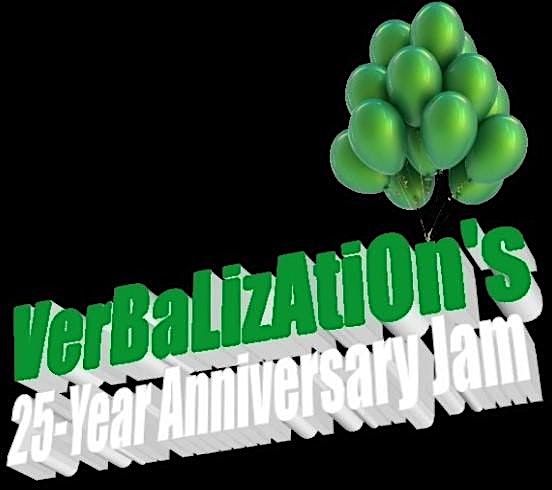 VerBaLizAtiOn's 25-Year Anniversary Jam