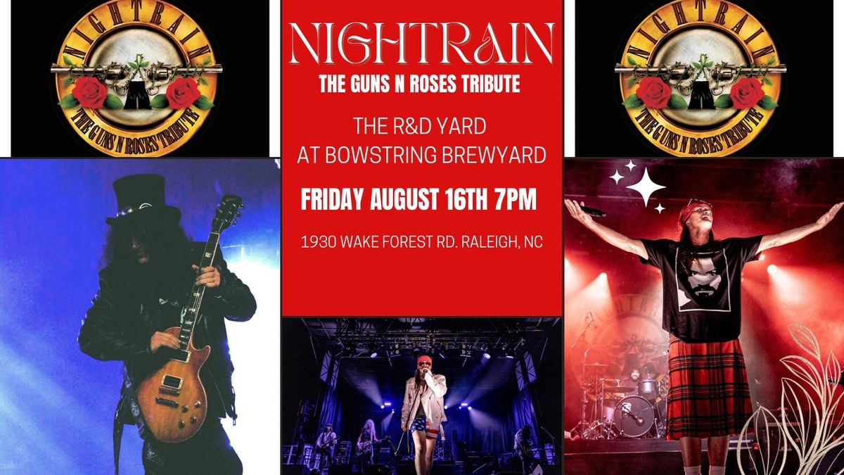 The Guns N Roses Tribute Experience NIGHTRAIN - Bowstring Pizza and Brewyard - Raleigh,NC