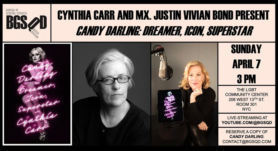 Cynthia Carr and Mx. Justin Vivian Bond present CANDY DARLING: DREAMER, ICON, SUPERSTAR 
