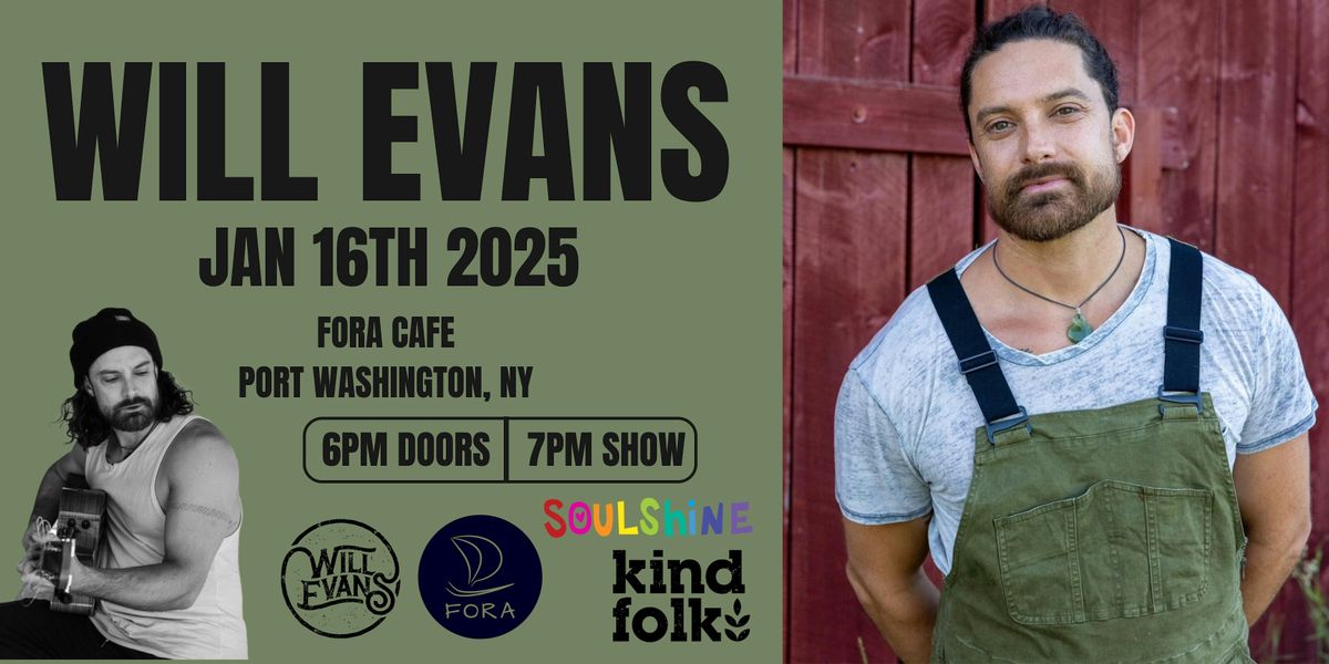 Soulshine Presents Will Evans Music @ Fora Cafe