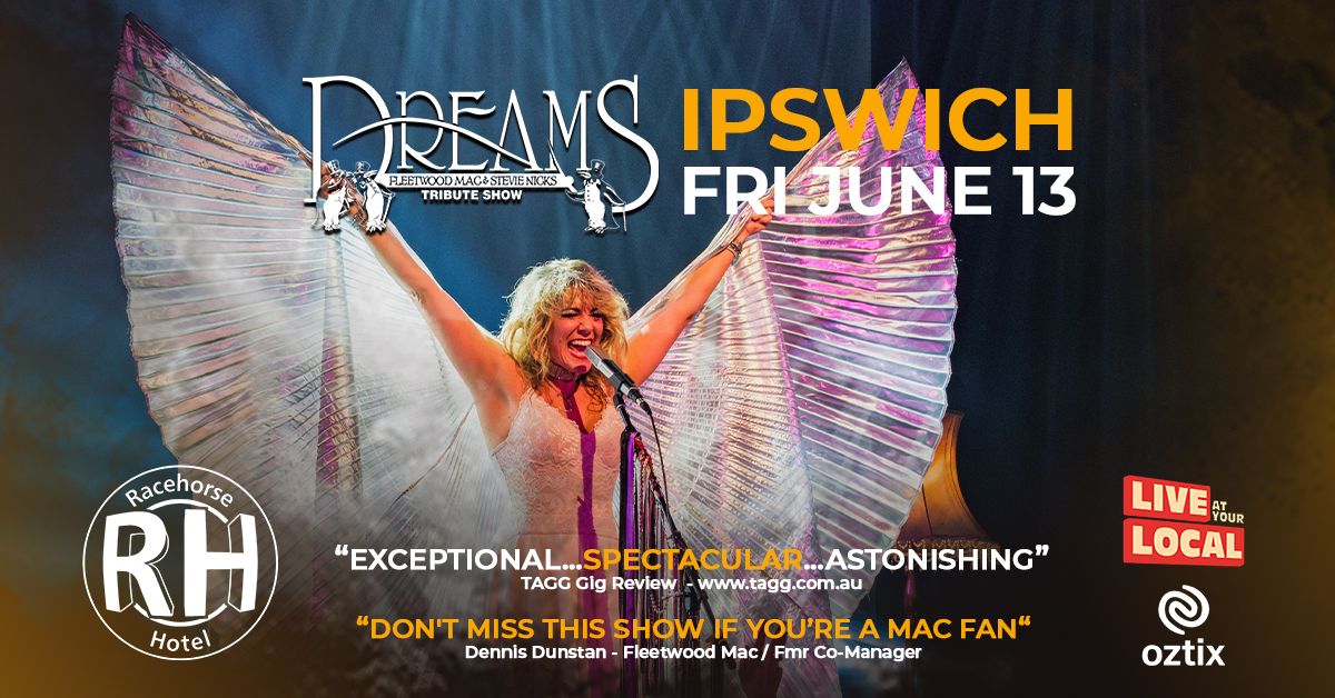 IPSWICH | DREAMS Fleetwood Mac & Stevie Nicks Show at Racehorse Hotel, Booval