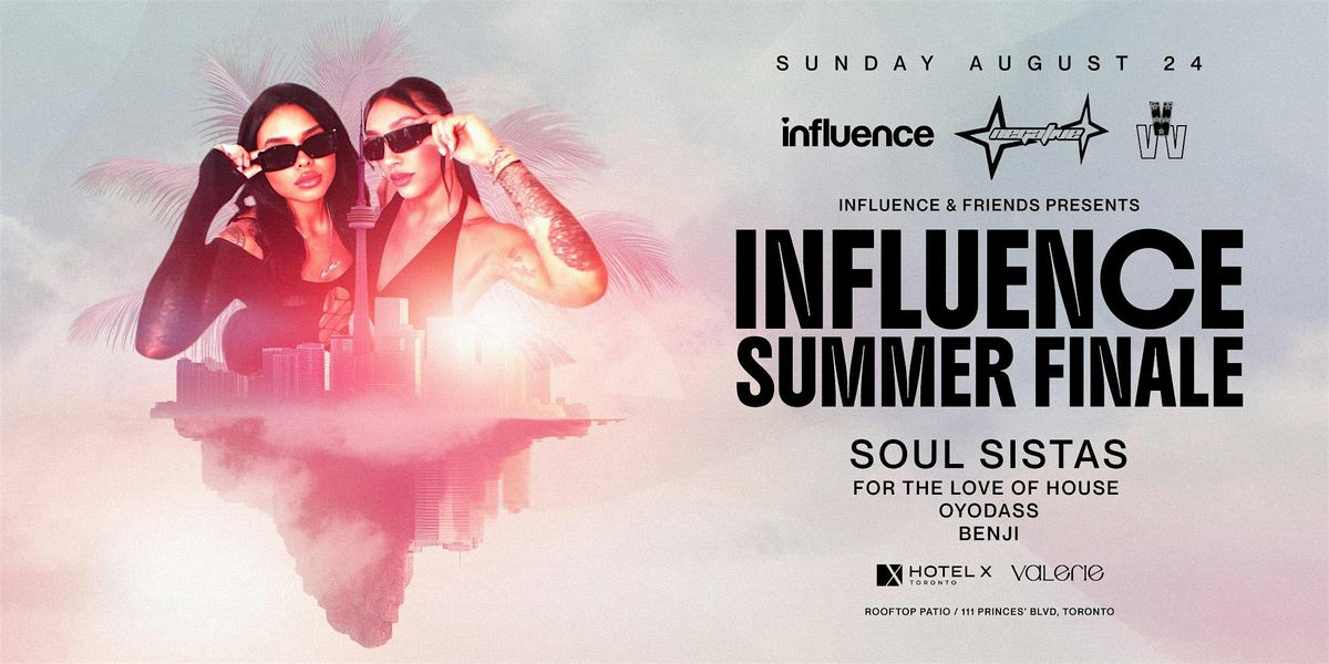 Influence Summer Finale