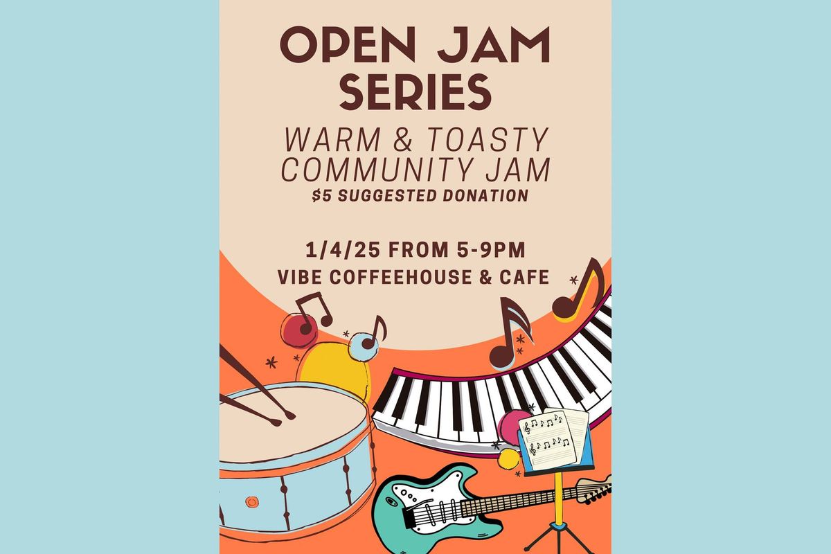 OPEN JAM SERIES: Warm & Toasty Community Jam