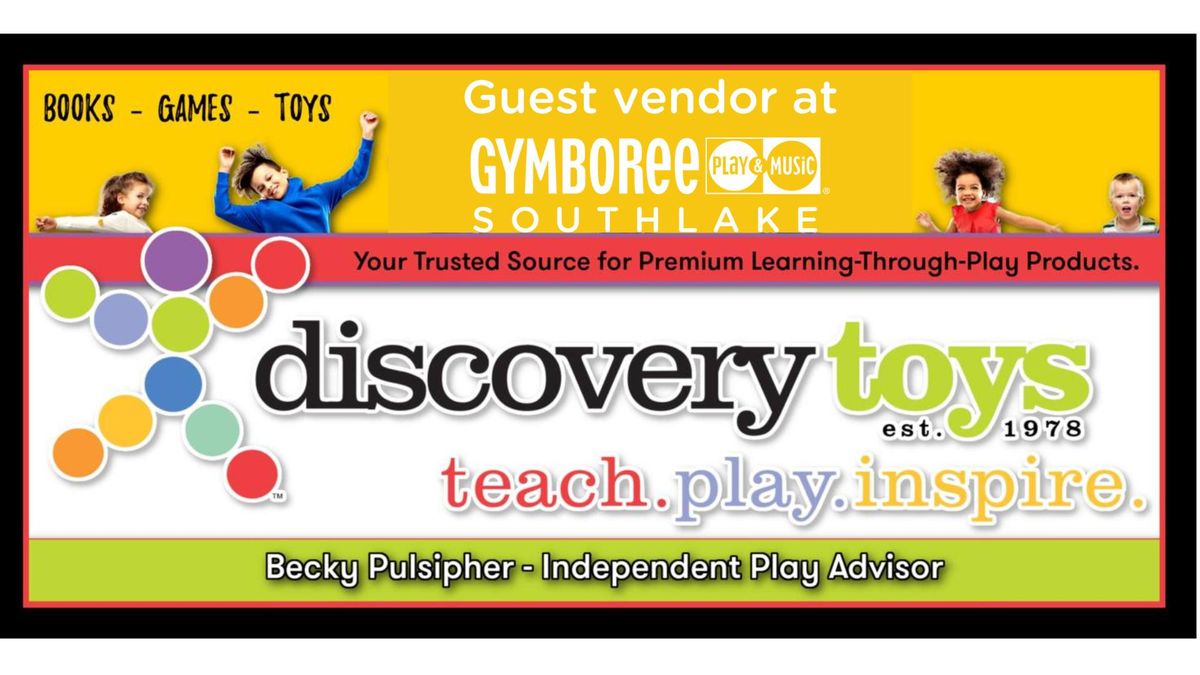 Guest Vendor: Discovery Toys