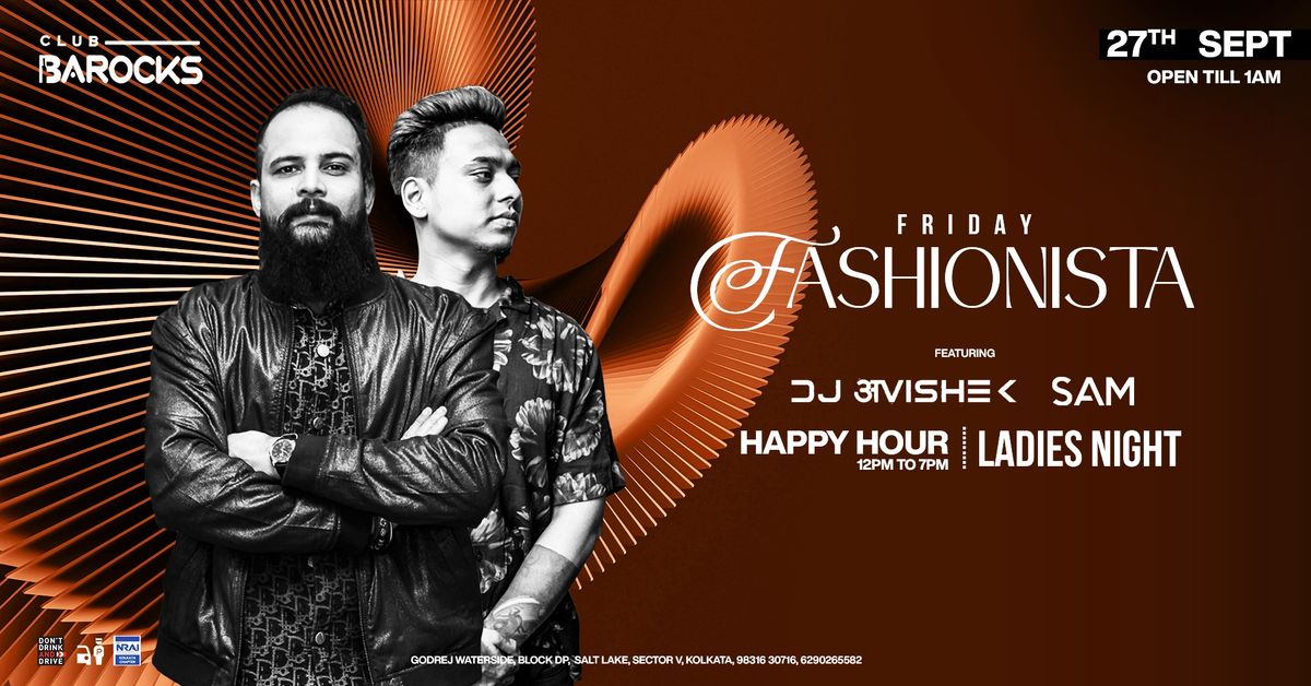 Fashionista Fridays ft. Dj\u2019s Avishek & Sam!