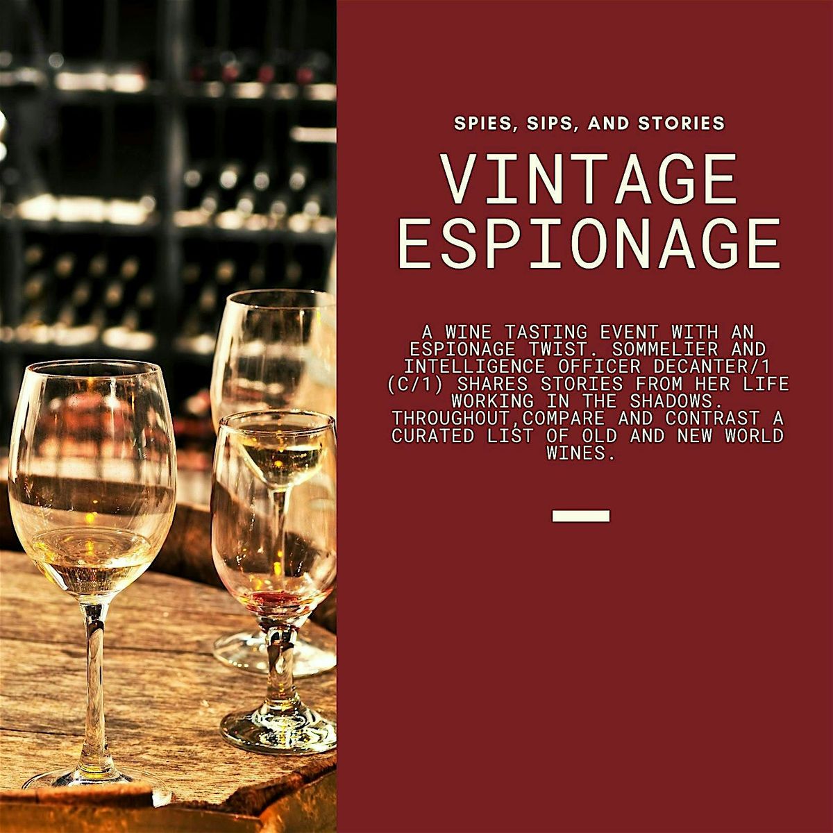 Vintage Espionage Wine Tasting; Sips and Stories  with Former CIA Officers