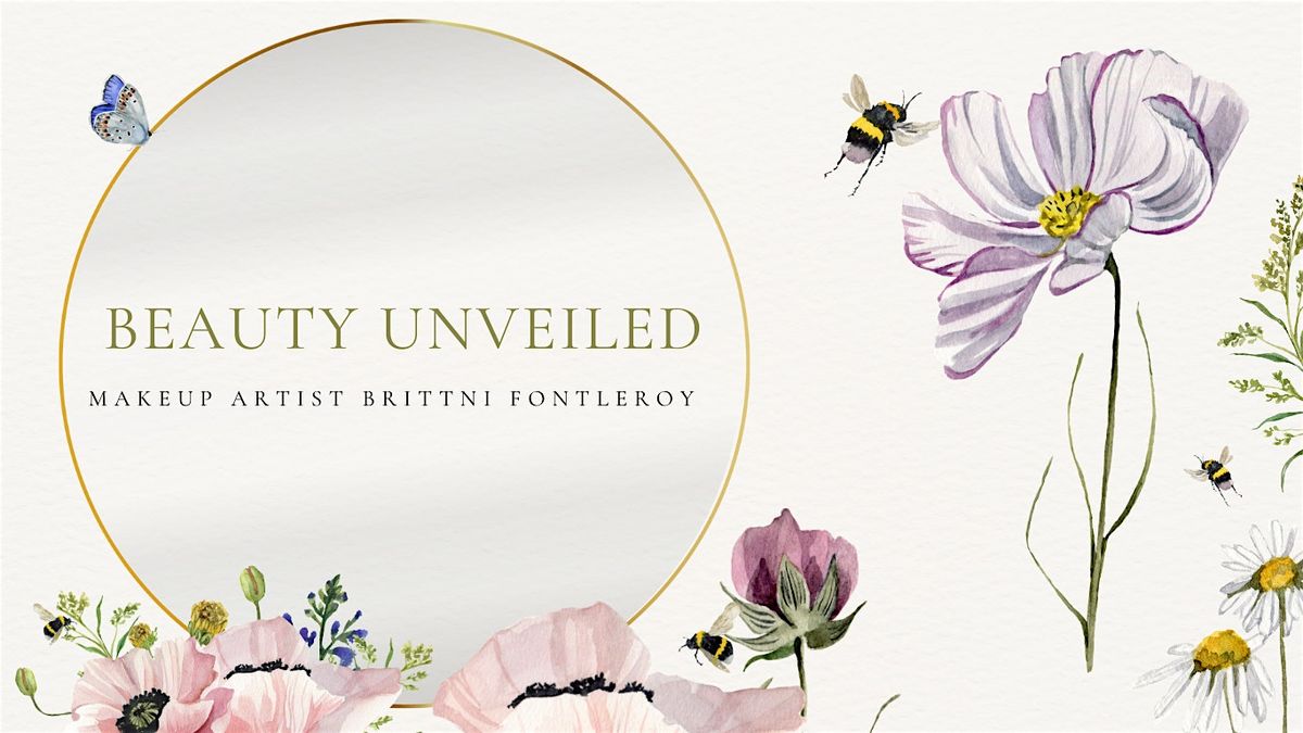 Beauty Unveiled  - Hands on Makeup Experience
