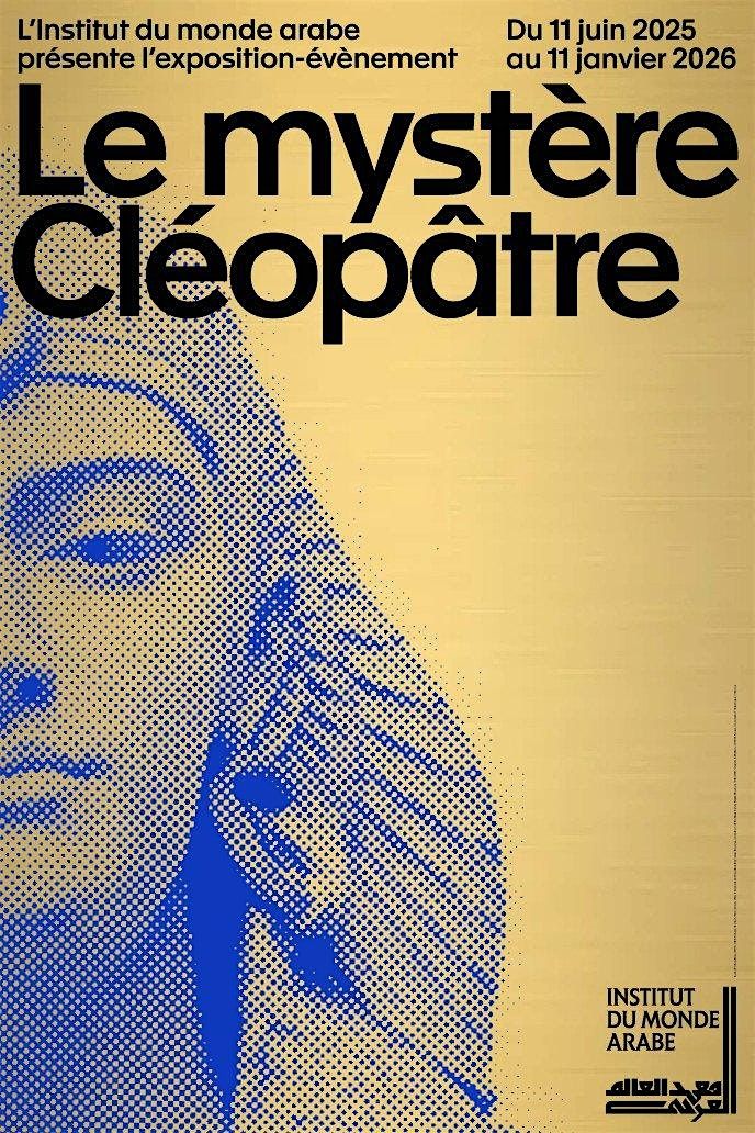 INSEAD ARTS - Visite "Le myst\u00e8re Cl\u00e9op\u00e2tre"